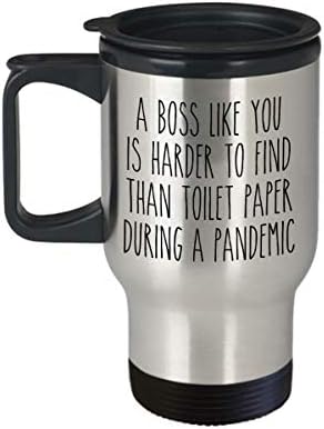 Šef kao da vi teže je pronaći od toaletnog papirnog šolja smiješne karantene putne kafe šalice